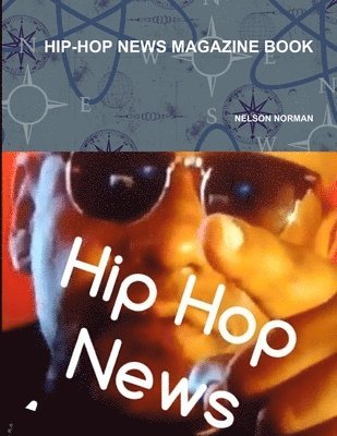 Nelson Norman - Hip-Hop News Magazine Book, Häftad
