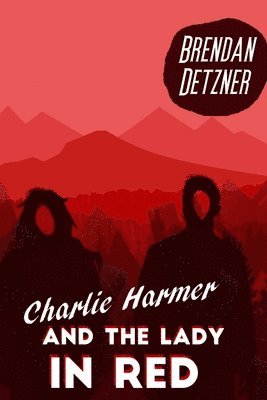 Charlie Harmer and the Lady In Red 1