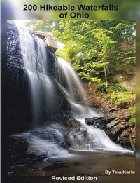 bokomslag 200 Waterfall Hikes of Ohio Revised Edition