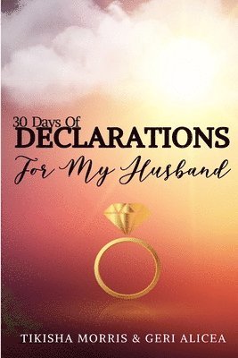 30 Days of DECLARATIONS for My Husband