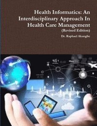 bokomslag Health Informatics: An Interdisciplinary Approach In Health Care Management