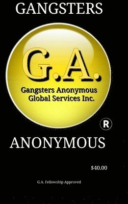 Gangsters Anonymous 12 Steps and 12 Traditions 1