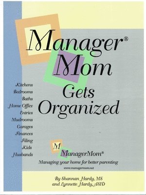 Lynnette Hardy, Shannan Blum - ManagerMom Gets Organized, Häftad