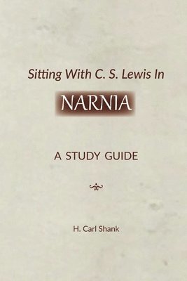 bokomslag Sitting With C. S. Lewis In Narnia