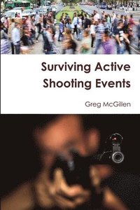 bokomslag Surviving Active Shooting Events