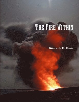 Kimberly Davis - Fire Within, Häftad