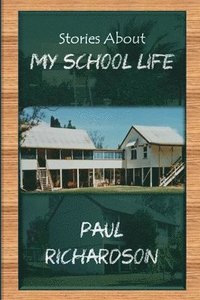 bokomslag Stories About My School Life