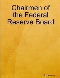 bokomslag Chairmen of the Federal Reserve Board