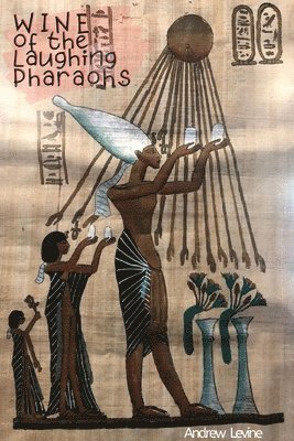 bokomslag Wine of the Laughing Pharaohs