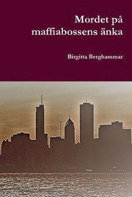 Mordet på maffiabossens änka