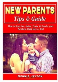bokomslag New Parents Tips & Guide