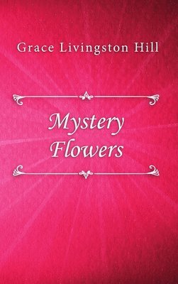 bokomslag Mystery Flowers