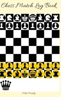 bokomslag Chess Match Log Book : Record Moves, Write Analysis, And Draw Key Positions, Score Up To 50 Games Of Chess