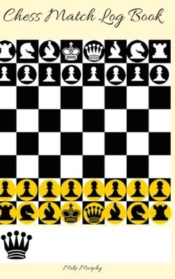 bokomslag Chess Match Log Book : Record Moves, Write Analysis, And Draw Key Positions, Score Up To 50 Games Of Chess
