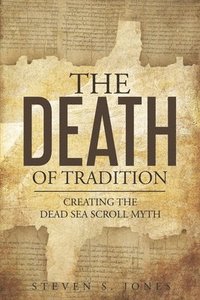 bokomslag The Death of Tradition