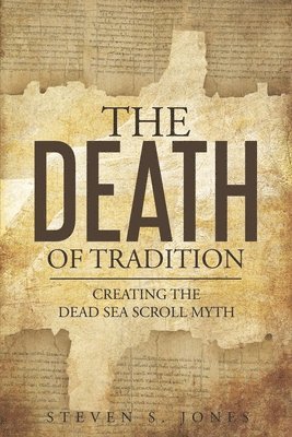 Steven Jones - Death of Tradition, Häftad