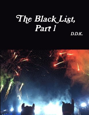 D.D.K., D. D. K. - Black List, Part 1, Häftad