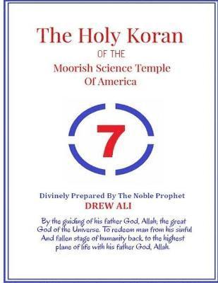 The Holy Koran of The Moorish Science Temple of America 1