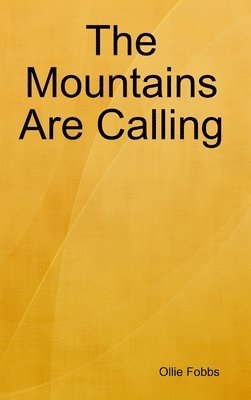 Mountains Are Calling