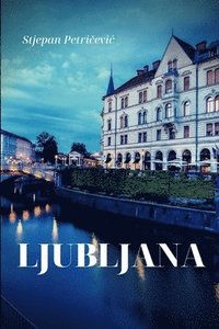 bokomslag Ljubljana