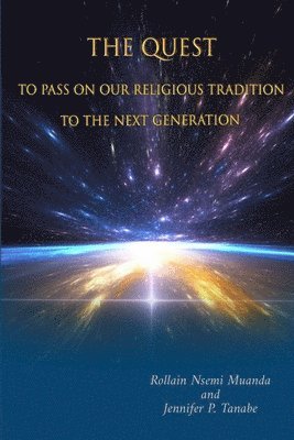 Quest  to Pass on Our Religious Tradition to the Next Generation 1