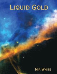 bokomslag Liquid Gold