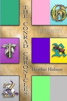 Heather Hobson - Conrad Chronicles: Rebirth, Häftad