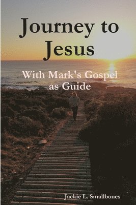 Journey to Jesus 1