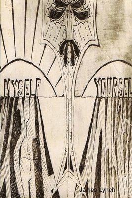 James Lynch - Myself Yourself, Häftad