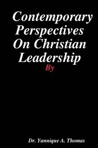 bokomslag Contemporary Perspectives On Christian Leadership