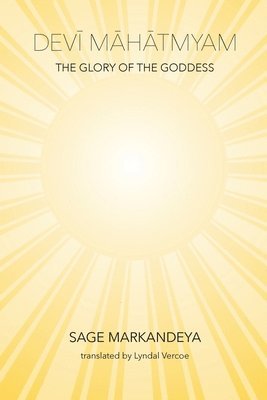 bokomslag Devi Mahatmyam - the Glory of the Goddess