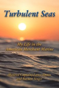 bokomslag Turbulent Seas: My Life in the American Merchant Marine