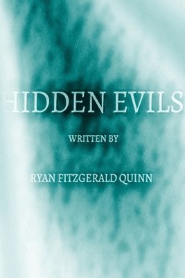 Ryan Quinn - Hidden Evils, Häftad