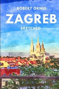 bokomslag Zagreb Sketched