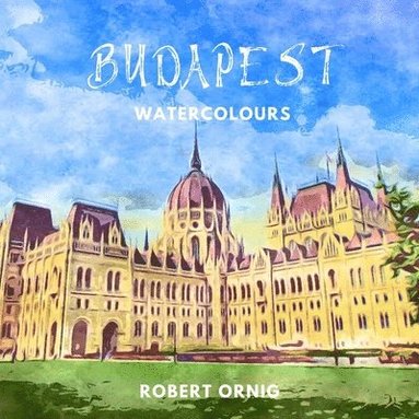 bokomslag Budapest Watercolours