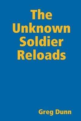 bokomslag Unknown Soldier Reloads