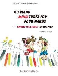 bokomslag 40 PIANO MINIATURES FOR FOUR HANDS