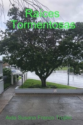 bokomslag Raíces Tormentosas