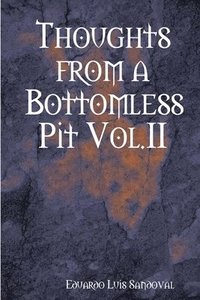 bokomslag Thoughts from a Bottomless Pit Vol.II