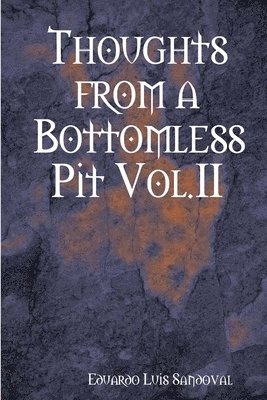 bokomslag Thoughts from a Bottomless Pit Vol.II