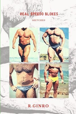 R Ginro, R. Ginro - Real Speedo Blokes Sketched, Häftad