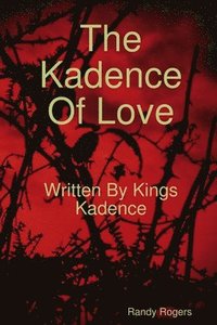 bokomslag The Kadence Of Love