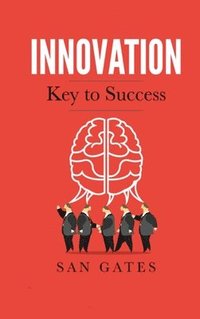 bokomslag Innovation - Key to Success