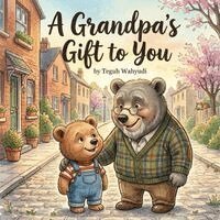 Teguh Wahyudi - Grandpa's Gift to You, Häftad