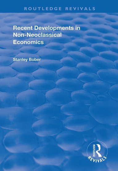 bokomslag Recent Developments in Non-neoclassical Economics