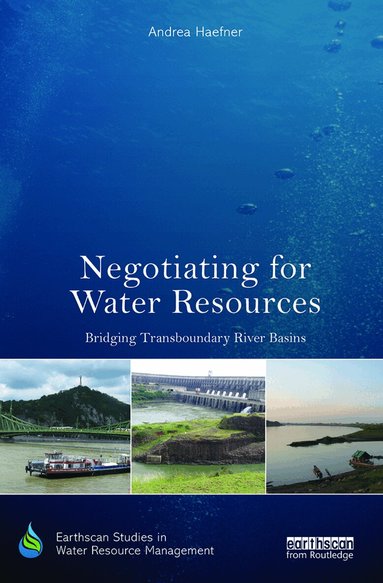 Andrea Haefner - Negotiating for Water Resources, Häftad