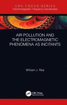 Air Pollution and the Electromagnetic Phenomena as Incitants 1