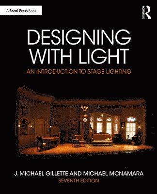 J. Michael Gillette, Michael McNamara - Designing with Light, Häftad
