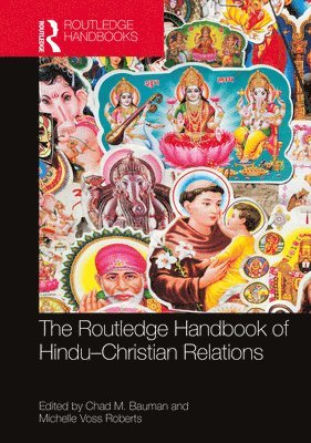 The Routledge Handbook of Hindu-Christian Relations 1