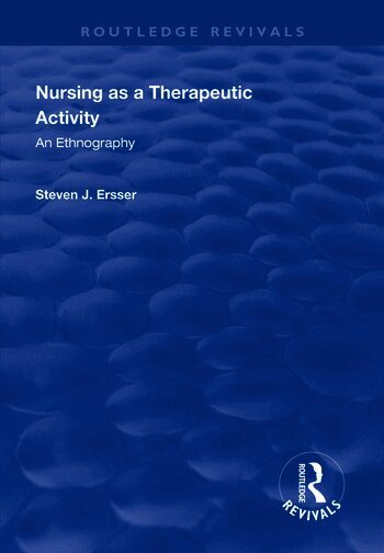 Steven J Ersser, Steven J. Ersser - Nursing as a Therapeutic Activity, Häftad